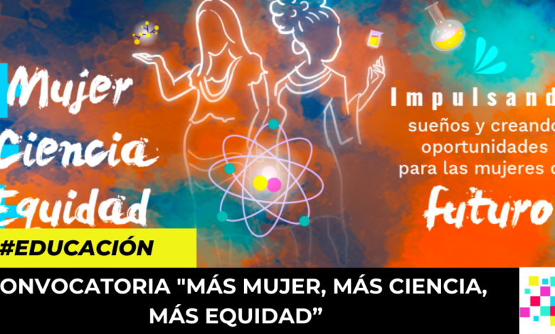 Más Mujer, Más Ciencia, Más Equidad