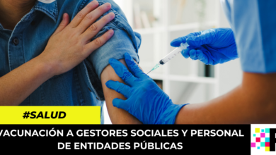 vacunación a Gestores sociales y personal de entidades públicas