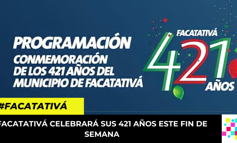 Facatativá celebrará sus 421 años este fin de semana