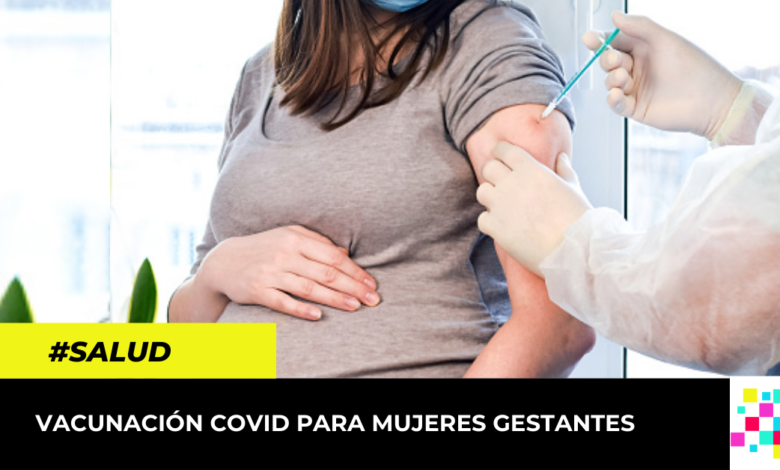 vacunación Covid para mujeres gestantes