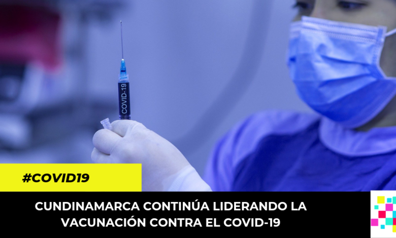 Cundinamarca líder en vacunación contra el Covid-19