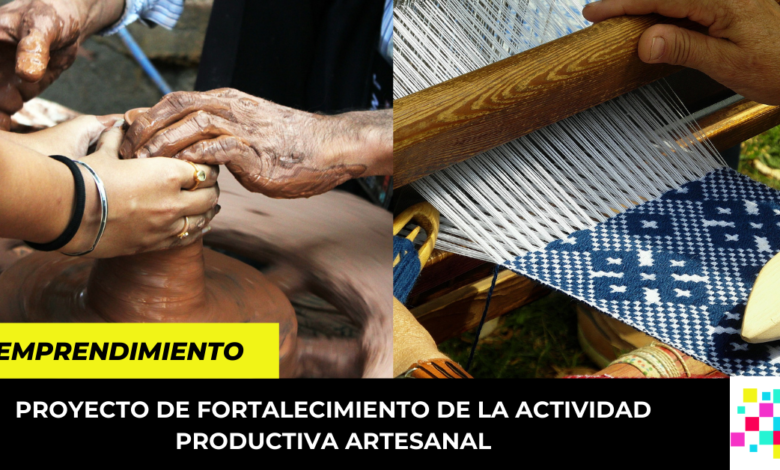 Fortalecimiento de la Actividad productiva Artesanal