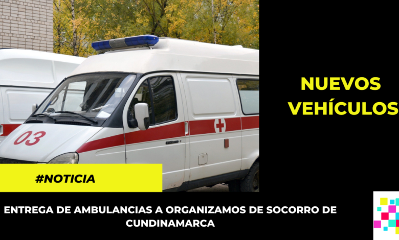 Gobernación entregará ambulancias a organizamos de socorro de Cundinamarca