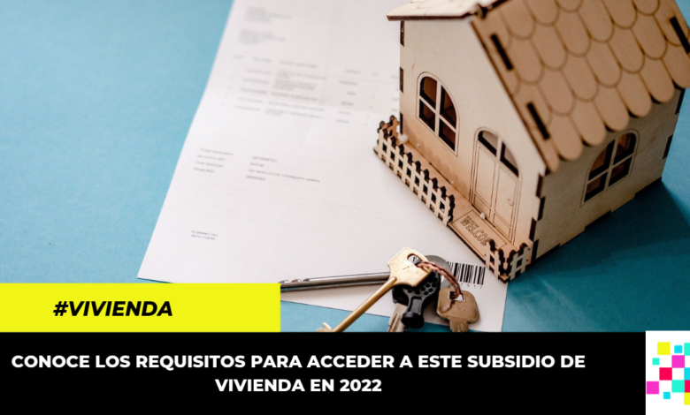 Subsidio de vivienda 'Mi casa ya' continuará en 2022