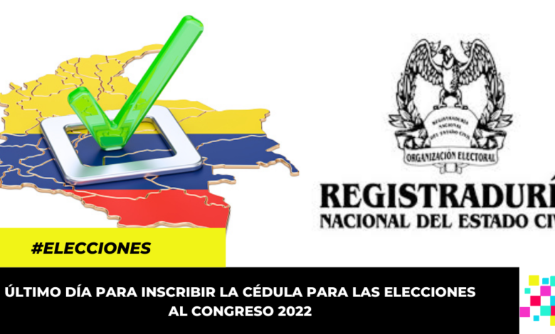 Hoy vence el plazo para la inscripción de cédulas para las votaciones al congreso 2022