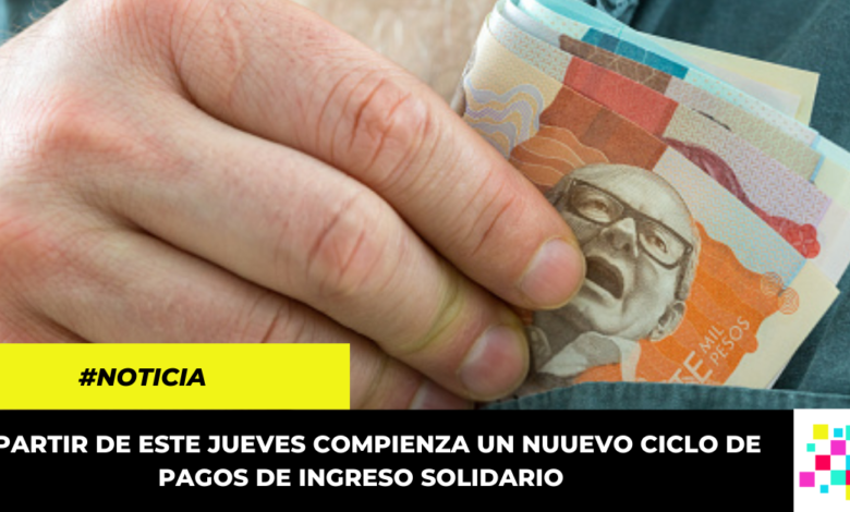 Beneficiarios de Ingreso Solidario recibirán nuevo pago a partir de este jueves