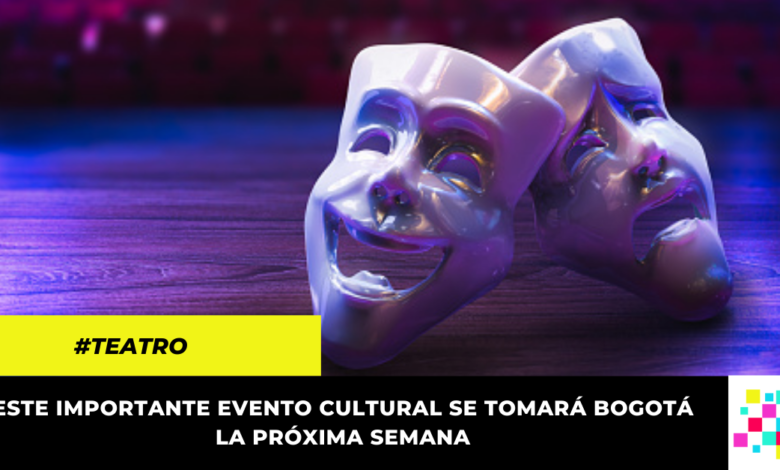 Festival Iberoamericano de Teatro llega a Bogotá este 1ro de abril