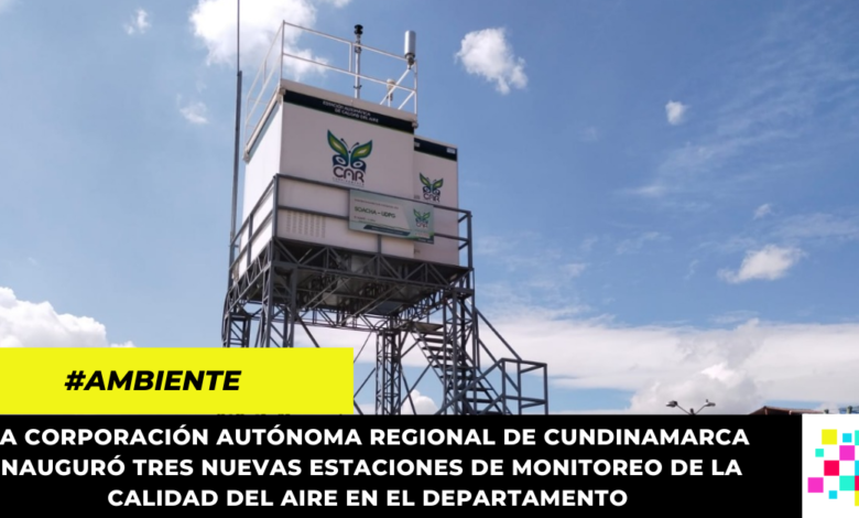 Cundinamarca tiene tres nuevas estaciones para medir la calidad del aire