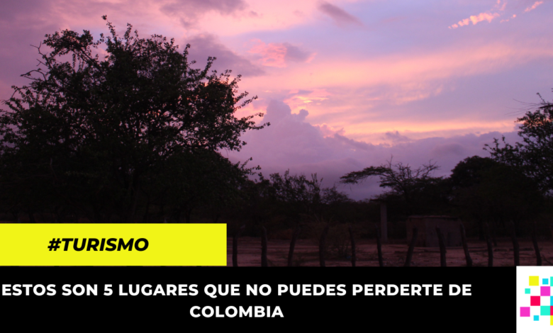 Cinco lugares mágicos que debes conocer en Colombia