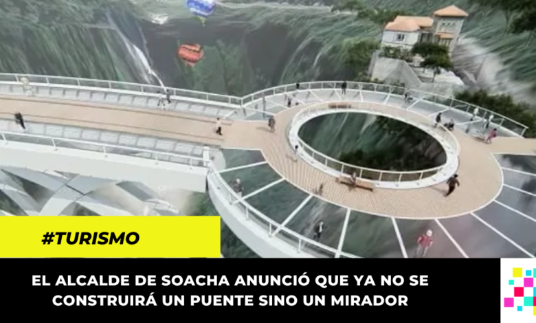 El Balcón del Tequendama: la nueva propuesta del alcalde de Soacha para reactivar el turismo en la zona