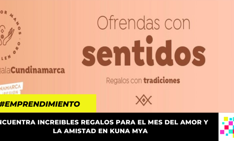 Aprovecha la gran oferta de productos que Kuna Mya tiene para el mes del amor y la amistad