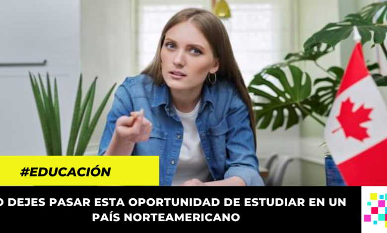 Canadá ofrece becas y apoyos financieros para colombianos ¿Cómo aplicar?