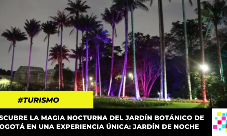 No te pierdas este 26 de mayo el Jardín Botánico de noche con una experiencia mágica