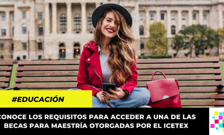 Icetex lanza convocatoria de becas para estudiar maestrías en universidad de España