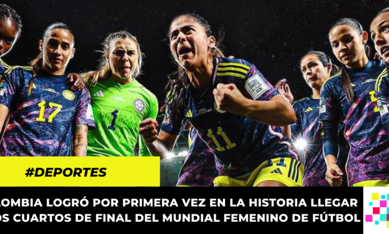 Equipo colombiano clasificó a cuartos de final del Mundial Femenino de Fútbol