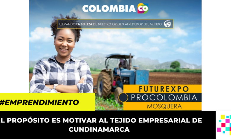 No te pierdas FuturExpo Mosquera 2023