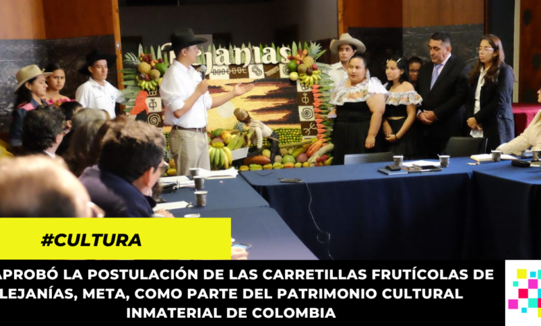 Se declarará a las carretillas frutícolas del Meta como Patrimonio Cultural Inmaterial de Colombia